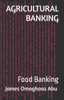 AGRICULTURAL BANKING: Food Banking