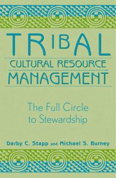 Paperback Tribal Cultural Resource Management: The Full Circle to Stewardship Book