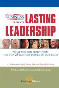 Hardcover Lasting Leadership: What You Can Learn from the Top 25 Business People of Our Times Book