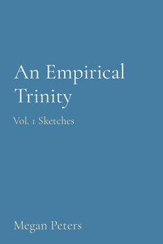 Paperback An Empirical Trinity: Vol. 1 Sketches Book