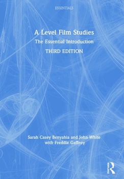 Hardcover A Level Film Studies: The Essential Introduction Book