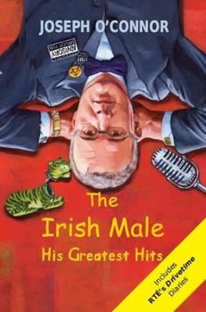 Paperback The Irish Male: His Greatest Hits Book