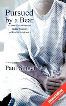 Paperback Pursued by a bear: How I endured years of medical treatment and lived to write about it Book