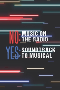 Notebook: Small Journal For Boradway Musical Fans And Theater Nerds I Funny Gift For Actor, Actress And Theatre Lovers