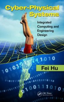 Hardcover Cyber-Physical Systems: Integrated Computing and Engineering Design Book