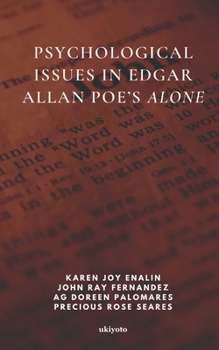 Psychological Issues in Edgar Allan Poe’s Alone