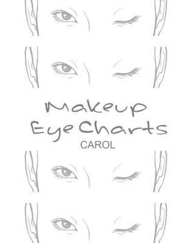 Paperback Makeup Eye Charts Carol Book