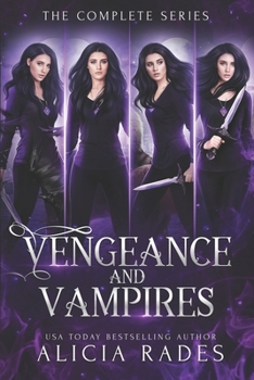 Vengeance and Vampires: The Complete Series - Book  of the Vengeance and Vampires