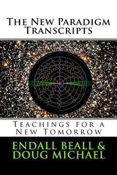 The New Paradigm Transcripts: Teachings for a New Tomorrow - Book #1 of the Second Cognition