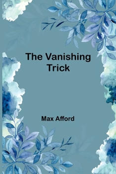 Paperback The Vanishing Trick Book