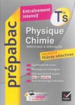 Paperback Physique-Chimie Tle S (spécifique & spécialité) - Prépabac Entraînement intensif: objectif filières sélectives - Terminale S [French] Book