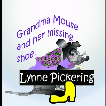 Paperback Grandma Mouse and her missing Shoe Book