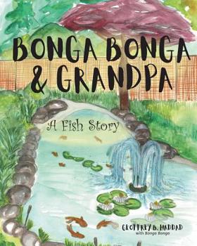 Paperback Bonga Bonga & Grandpa: A Fish Story Book