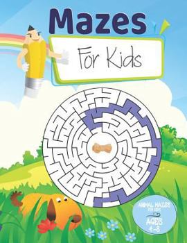 Paperback Mazes for Kids: Animal Mazes for Kids Ages 4-8 Book