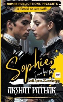 Paperback Sophie, I am happy... Book