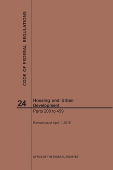 Paperback Code of Federal Regulations Title 24, Housing and Urban Development, Parts 200-499, 2019 Book