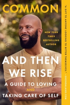 Paperback And Then We Rise: A Guide to Loving and Taking Care of Self Book