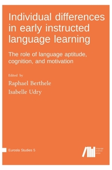 Hardcover Individual differences in early instructed language learning Book