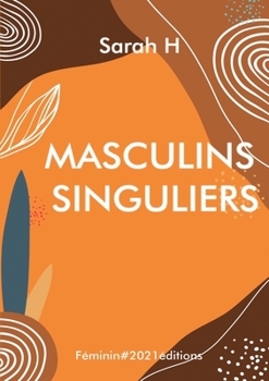 Paperback Masculins Singuliers: Alphabet au masculin [French] Book