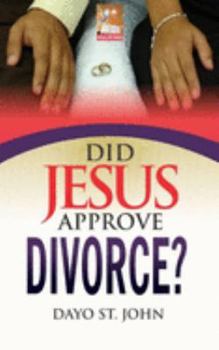 Paperback Did Jesus Approve Divorce? Book