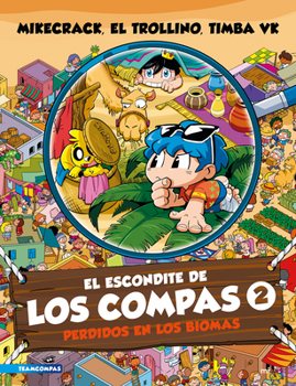 El escondite de Los Compas 2. Perdidos en los biomas