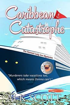 Caribbean Catastrophe - Book #6 of the Painted Lady Inn Mysteries