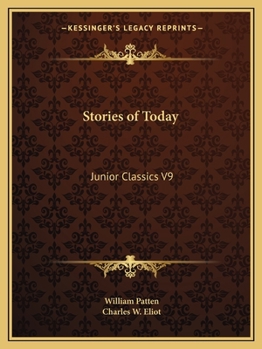 Stories of To-day - Book #9 of the Junior Classics