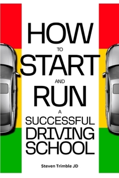 Paperback How To Start And Run A Successful Driving School Book