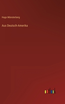 Hardcover Aus Deutsch-Amerika [German] Book