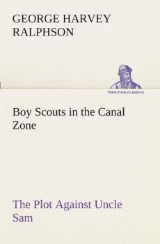 Paperback Boy Scouts in the Canal Zone The Plot Against Uncle Sam Book