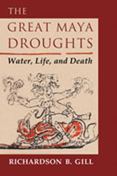 Paperback The Great Maya Droughts: Water, Life, and Death Book