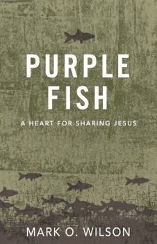 Paperback Purple Fish: A Heart for Sharing Jesus Book