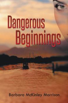 Hardcover Dangerous Beginnings Book