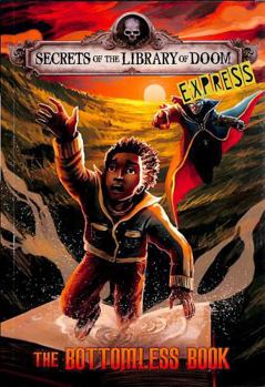 Paperback The Bottomless Book - Express Edition (Secrets of the Library of Doom - Express Editions) Book