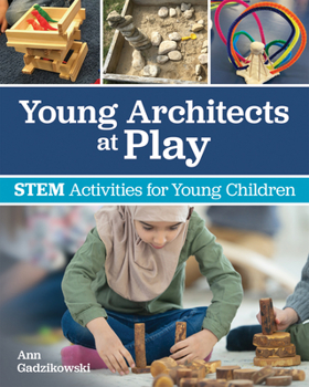 Paperback Young Architects at Play: Stem Activities for Young Children Book