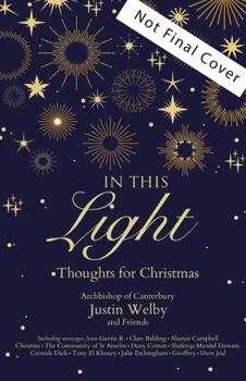 Hardcover In This Light: Thoughts for Christmas Book