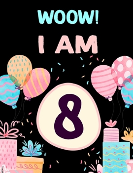 Paperback I am 8: Birthday Journal Happy Birthday 8 Years Old - Journal for kids - 8 Year Old Christmas birthday gift Book