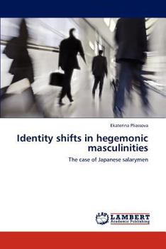 Paperback Identity shifts in hegemonic masculinities Book