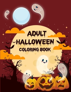 Paperback Adult Halloween Coloring Book: Gorgeous Coloring Book For Girls Book