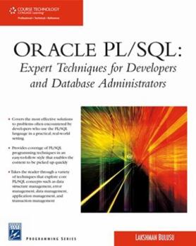 Paperback Oracle PL/SQL: Expert Techniques for Developers and Database Administrators [With CDROM] Book