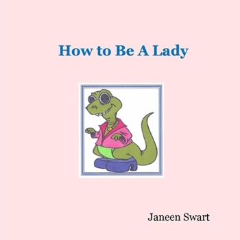 Paperback How to Be A Lady Book