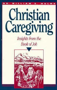 Paperback Christian Caregiving: Insights from the Book of Job Book