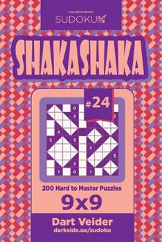 Paperback Sudoku Shakashaka - 200 Hard to Master Puzzles 9x9 (Volume 24) Book