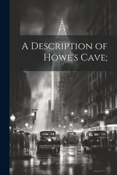 Paperback A Description of Howe's Cave; Book