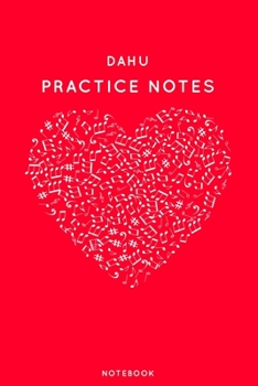 Paperback Dahu Practice Notes: Red Heart Shaped Musical Notes Dancing Notebook for Serious Dance Lovers - 6"x9" 100 Pages Journal Book