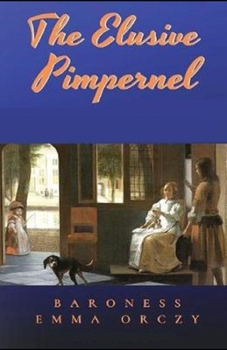 Paperback The Elusive Pimpernel Illustrated Book