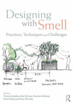 Paperback Designing with Smell: Practices, Techniques and Challenges Book