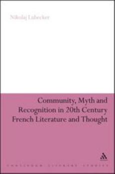 Paperback Community, Myth and Recognition in Twentieth-Century French Literature and Thought Book