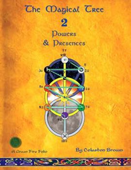 Paperback The Magical Tree 2: Powers & Presences: a Green Fire Folio on the Magical Way Book