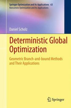 Paperback Deterministic Global Optimization: Geometric Branch-And-Bound Methods and Their Applications Book